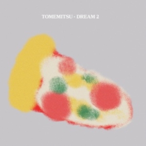 Tomemitsu - Dream 2 i gruppen VI TIPSAR / Fredagsreleaser / Fredag den 20:e september 2024 hos Bengans Skivbutik AB (5561983)
