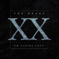 Dears The - No Cities Left: The Definitive 20Th i gruppen VINYL / Kommande / Pop-Rock hos Bengans Skivbutik AB (5562063)