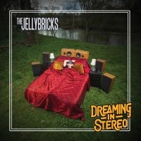 Jellybricks The - Dreaming In Stereo i gruppen ÖVRIGT / Övrigt / Artiklar-kommande hos Bengans Skivbutik AB (5562075)