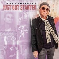 Carpenter Jimmy - Just Got Started i gruppen VI TIPSAR / Fredagsreleaser / Fredag den 13:e september 2024 hos Bengans Skivbutik AB (5562076)