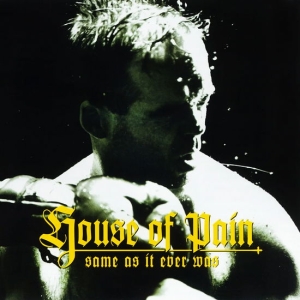 House Of Pain - Same As It Ever Was i gruppen CD / Kommande / Hip Hop-Rap hos Bengans Skivbutik AB (5562183)