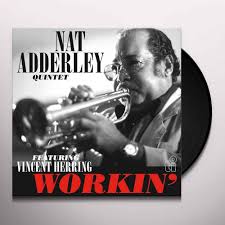 Nat Adderley - Workin' i gruppen VI TIPSAR / Fredagsreleaser / Fredag den 27:e september 2024 hos Bengans Skivbutik AB (5562184)