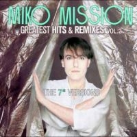 Miko Mission - Greatest Hits & Remixes Vol. 2 i gruppen VI TIPSAR / Fredagsreleaser / Fredag den 30:e augusti 2024 hos Bengans Skivbutik AB (5562202)