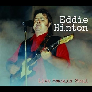 Hinton Eddie - Live Smokin Soul i gruppen CD / Pop-Rock hos Bengans Skivbutik AB (5562271)