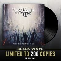 Servants To The Tide - Where Time Will Come To Die (Vinyl i gruppen VINYL / Kommande / Hårdrock hos Bengans Skivbutik AB (5562348)