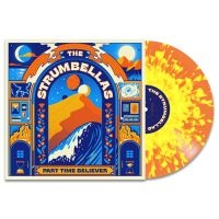 Strumbellas The - Part Time Believer i gruppen VINYL / Kommande / Pop-Rock hos Bengans Skivbutik AB (5562365)