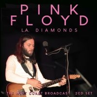 Pink Floyd - L.A. Diamonds (2 Cd) i gruppen VI TIPSAR / Fredagsreleaser / Fredag den 20:e september 2024 hos Bengans Skivbutik AB (5562370)