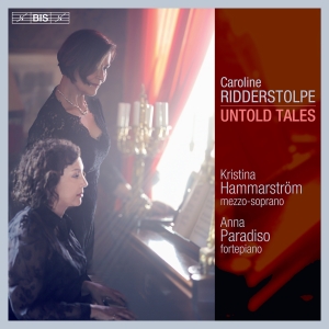 Kristina Hammarström Anna Paradiso - Caroline Ridderstolpe: Untold Tales i gruppen MUSIK / SACD / Nyheter / Klassiskt hos Bengans Skivbutik AB (5562604)