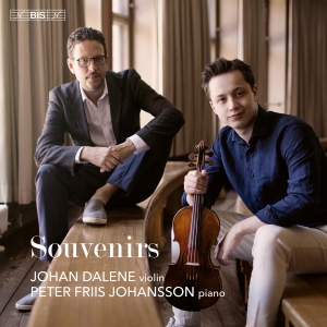 Johan Dalene Peter Friis Johansson - Souvenirs i gruppen MUSIK / SACD / Kommande / Klassiskt hos Bengans Skivbutik AB (5562606)