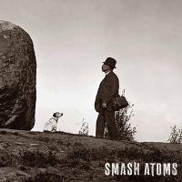 Smash Atoms - Smash Atoms (Coloured Vinyl Lp) i gruppen VINYL / Kommande / Hårdrock hos Bengans Skivbutik AB (5562667)