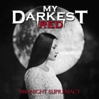 My Darkest Red - Midnight Supremacy i gruppen CD / Kommande / Hårdrock hos Bengans Skivbutik AB (5562683)