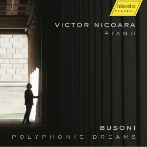 Victor Nicoara - Busoni: Polyphonic Dreams i gruppen VI TIPSAR / Fredagsreleaser / Fredag den 4:e oktober 2024 hos Bengans Skivbutik AB (5562951)