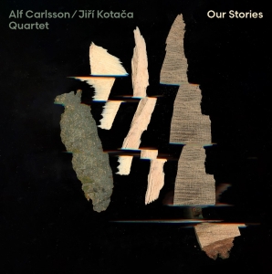 Alf Carlsson & Jiri Kotaca Quartet - Our Stories i gruppen CD / Kommande / Jazz hos Bengans Skivbutik AB (5563051)