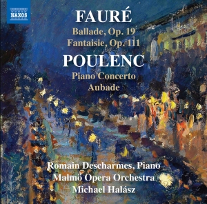 Romain Descharmes Malmö Opera Orch - Faure & Poulenc: Works For Piano & i gruppen CD / Kommande / Klassiskt hos Bengans Skivbutik AB (5563082)