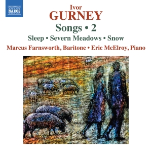 Marcus Farnsworth Eric Mcelroy - Gurney: Songs, Vol. 2 i gruppen CD / Kommande / Klassiskt hos Bengans Skivbutik AB (5563084)