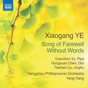 Xiaogang Ye - Song Of Farewell Without Words i gruppen CD / Kommande / Klassiskt hos Bengans Skivbutik AB (5563085)