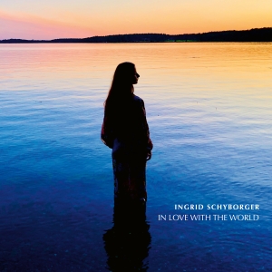 Ingrid Schyborger - In Love With The World i gruppen VI TIPSAR / Startsida - CD Nyheter & Kommande hos Bengans Skivbutik AB (5563087)