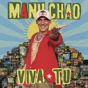 Manu Chao - Viva Tu i gruppen VI TIPSAR / Fredagsreleaser / Fredag den 20:e september 2024 hos Bengans Skivbutik AB (5563102)