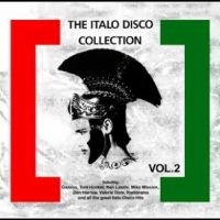 Various Artists - The Italo Disco Collection Vol. 2 i gruppen VI TIPSAR / Fredagsreleaser / Fredag den 13:e september 2024 hos Bengans Skivbutik AB (5563170)