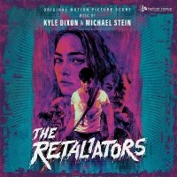 Dixon Kyle & Michael Stein - The Retaliators Soundtrack Score i gruppen Kommande / Pop-Rock hos Bengans Skivbutik AB (5563201)