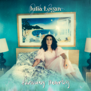 Julia Logan - Faraway Nearby i gruppen VINYL / Kommande / Pop-Rock hos Bengans Skivbutik AB (5563611)