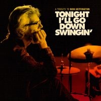 Various Artists - Tonight I'll Go Down Swingin': A Tr i gruppen VINYL / Kommande / Pop-Rock hos Bengans Skivbutik AB (5563661)