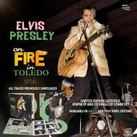 Presley Elvis - On Fire In Toledo - 1956 (Green Vin i gruppen VINYL / Kommande / Pop-Rock hos Bengans Skivbutik AB (5563770)