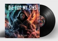 Die For My Sins - Scream (Black Vinyl Lp) i gruppen VINYL / Kommande / Hårdrock hos Bengans Skivbutik AB (5563775)