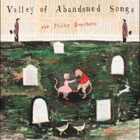 Felice Brothers The - Valley Of Abandoned Songs i gruppen VINYL / Kommande / Pop-Rock hos Bengans Skivbutik AB (5564039)