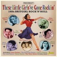 Various - These Little Girls?Ve Gone Rockin? i gruppen VI TIPSAR / Fredagsreleaser / Fredag den 13:e september 2024 hos Bengans Skivbutik AB (5564046)