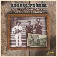 Breaux Freres - Cleoma & Joe Falcon ? Vas Y Carréme i gruppen VI TIPSAR / Fredagsreleaser / Fredag den 13:e september 2024 hos Bengans Skivbutik AB (5564052)