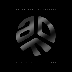 Asian Dub Foundation - 94–Now: Collaborations i gruppen VI TIPSAR / Fredagsreleaser / Fredag den 27:e september 2024 hos Bengans Skivbutik AB (5564083)