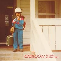 Onsloow - Full Speed Anywhere Else i gruppen VINYL / Kommande / Pop-Rock hos Bengans Skivbutik AB (5564381)