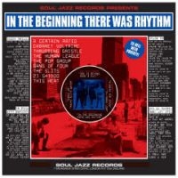 Soul Jazz Records Presents - In The Beginning There Was Rhythm i gruppen CD / Pop-Rock hos Bengans Skivbutik AB (5564385)