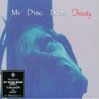 My Dying Bride - Trinity i gruppen CD / Hårdrock hos Bengans Skivbutik AB (5564456)