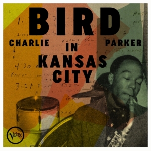 Charlie Parker - Bird In Kansas City i gruppen ÖVRIGT / Övrigt / aub hos Bengans Skivbutik AB (5564607)