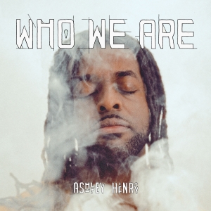 Ashley Henry - Who We Are i gruppen CD / Kommande / Jazz hos Bengans Skivbutik AB (5564651)