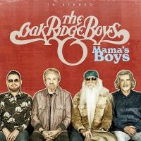 Oak Ridge Boys The - Mama's Boys i gruppen VINYL / Kommande / Country hos Bengans Skivbutik AB (5564657)