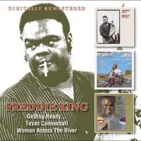 King Freddie - Getting Ready... / Texas Cannonball i gruppen MUSIK / Dual Disc / Nyheter / Blues hos Bengans Skivbutik AB (5564700)