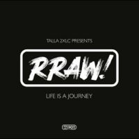 Talla 2Xlc Presents Rraw! - Life Is A Journey i gruppen VINYL / Kommande / Pop-Rock hos Bengans Skivbutik AB (5564885)