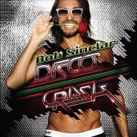 Sinclar Bob - Disco Crash i gruppen VINYL / Kommande / Pop-Rock hos Bengans Skivbutik AB (5565034)