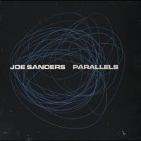 Sanders Joe - Parallels i gruppen CD / Kommande / Jazz hos Bengans Skivbutik AB (5565116)