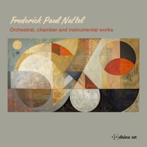 Frederick Paul Naftel - Orchestral, Chamber & Instrumental i gruppen CD / Kommande / Klassiskt hos Bengans Skivbutik AB (5565202)