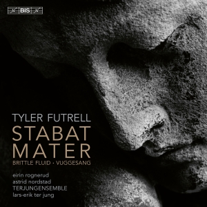 Terjungensemble Eirin Rognerud As - Futrell: Stabat Mater i gruppen MUSIK / SACD / Kommande / Klassiskt hos Bengans Skivbutik AB (5565204)