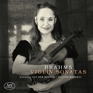 Natalia Van Der Mersch Olivier Rob - Brahms: Violin Sonatas i gruppen CD / Kommande / Klassiskt hos Bengans Skivbutik AB (5565220)