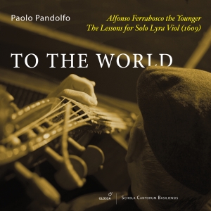 Paolo Pandolfo - Alfonso Ferrabosco I: To The World i gruppen CD / Kommande / Klassiskt hos Bengans Skivbutik AB (5565231)