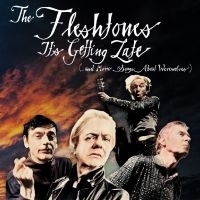 Fleshtones The - It's Getting Late (...And More Song i gruppen VI TIPSAR / Fredagsreleaser / Fredag den 1:a november 2024 hos Bengans Skivbutik AB (5565254)