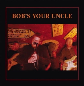 Bob's Your Uncle - Bob's Your Uncle i gruppen CD / Blues,Jazz hos Bengans Skivbutik AB (556527)