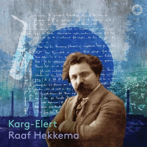 Raaf Hekkema - Sigfrid Karg-Elert: Complete Works i gruppen CD / Kommande / Klassiskt hos Bengans Skivbutik AB (5565345)