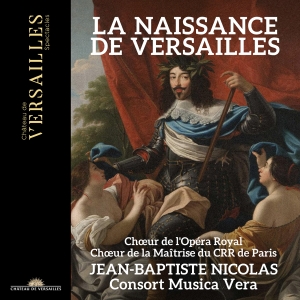 Consort Musica Vera Jean-Baptiste - La Naissance De Versailles i gruppen VI TIPSAR / Fredagsreleaser / Fredag den 18:e oktober 2024 hos Bengans Skivbutik AB (5565358)